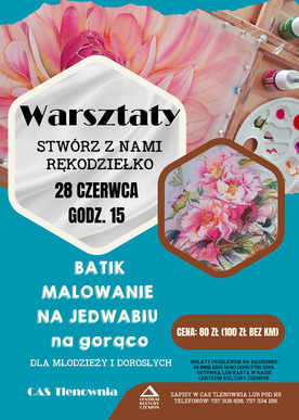Stwórz z nami rękodziełko - Batik. Malowanie na jedwabiu na gorąco