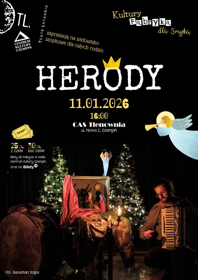 Herody - Kultury Fabryka dla Smyka - 11.01.2026, godz. 16.00