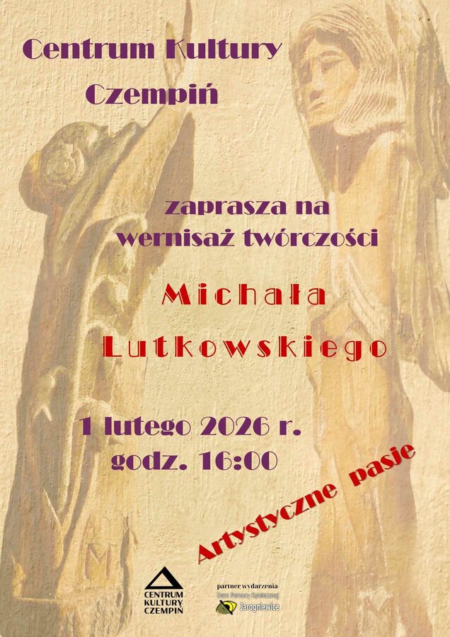 Wernisaż twórczości Michała Lutkowskiego i Koncert Orkiestry Dętej PARADA 01.02.2026 g. 16.00