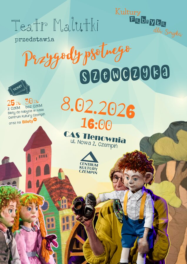 Przygody psotnego szewczyka. Kultury Fabryka dla Smyka. 08.02.2026 g. 16.00