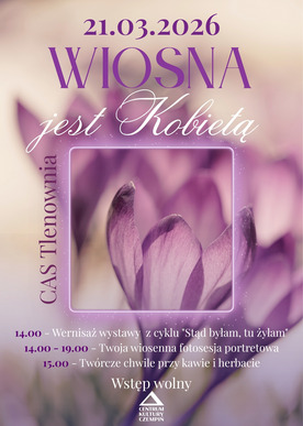 Wiosna jest kobietą. 21.03.2026, godz. 14.00